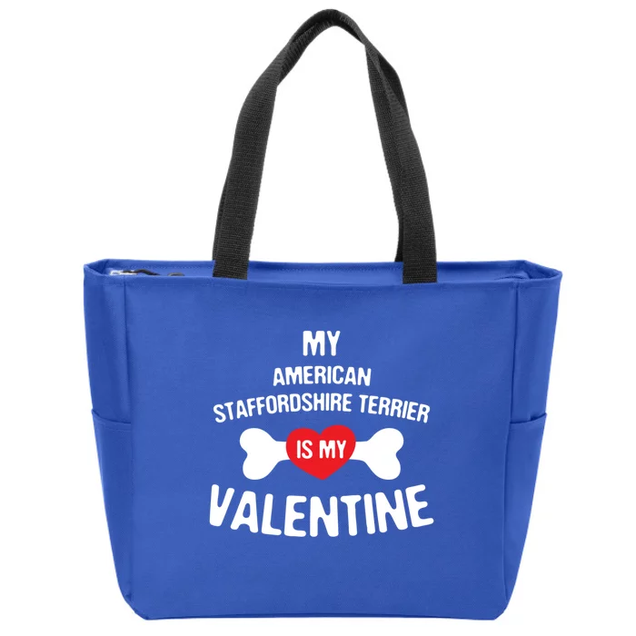 American Staffordshire Terrier Is My Valentine Meaningful Gift Zip Tote Bag