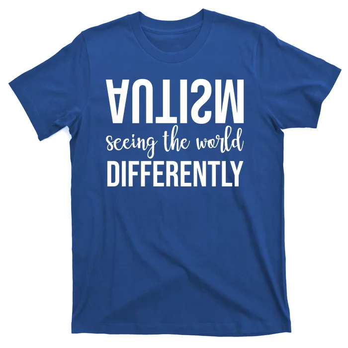 Autism Seeing The World Differently T-Shirt