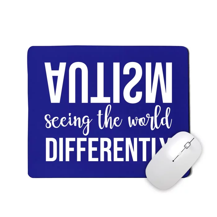 Autism Seeing The World Differently Mousepad