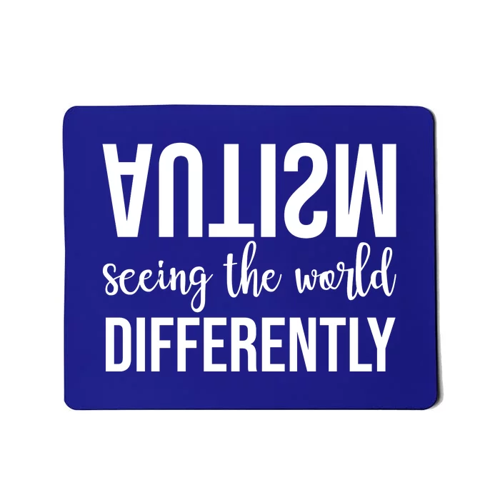 Autism Seeing The World Differently Mousepad