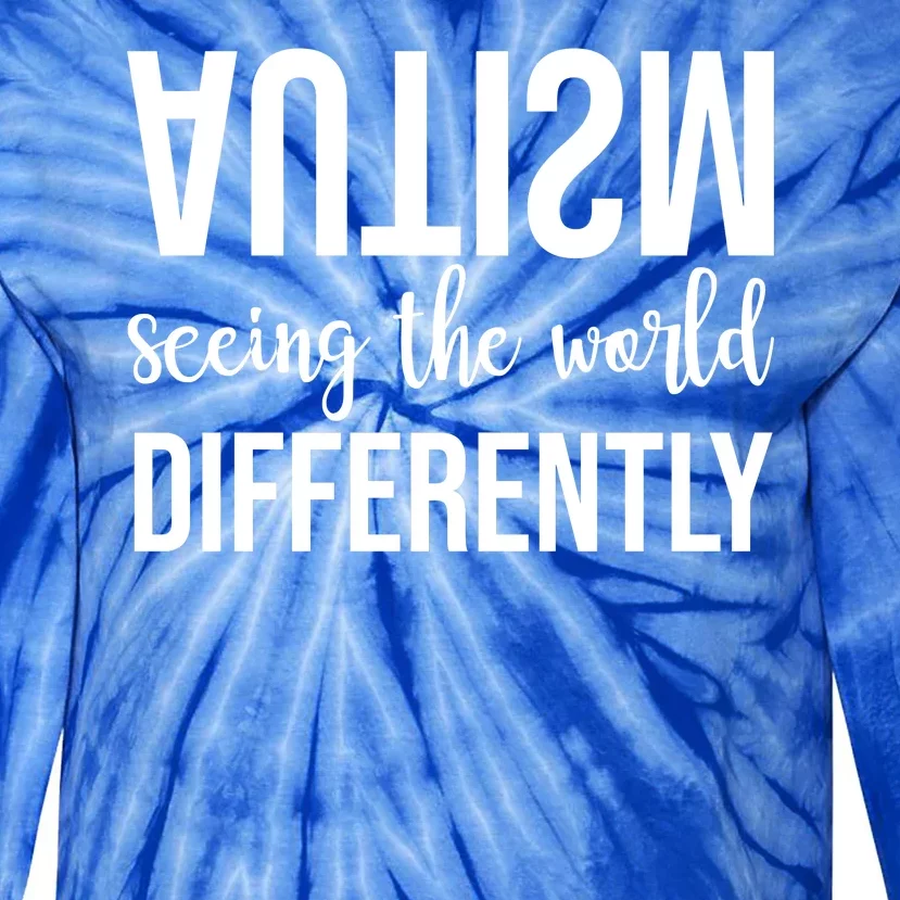 Autism Seeing The World Differently Tie-Dye Long Sleeve Shirt