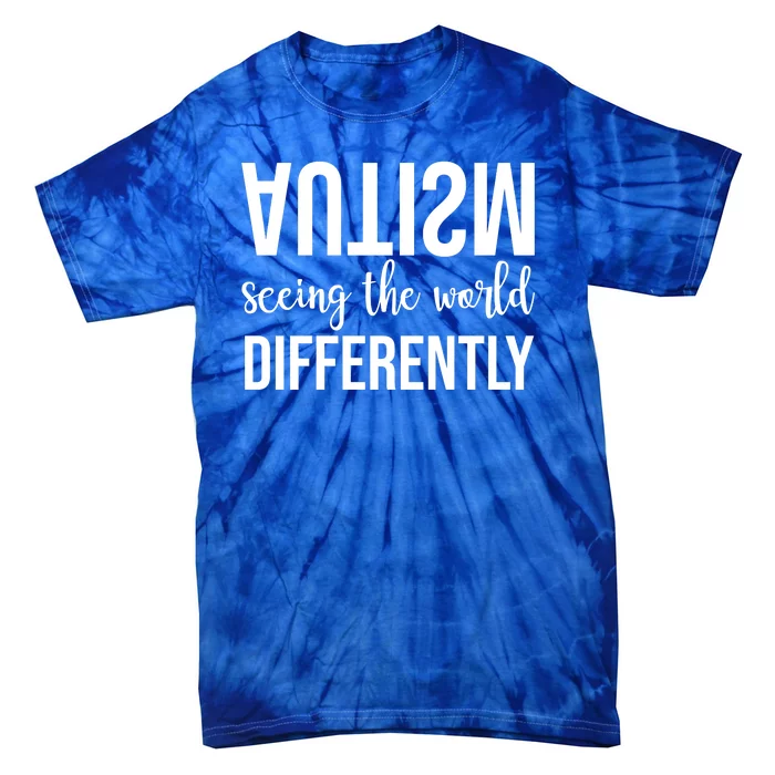 Autism Seeing The World Differently Tie-Dye T-Shirt