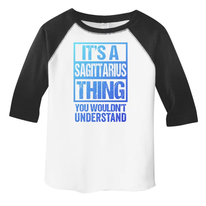 A Sagittarius Thing You Wouldnt Understand Astrology Zodiac Gift Toddler Fine Jersey T-Shirt