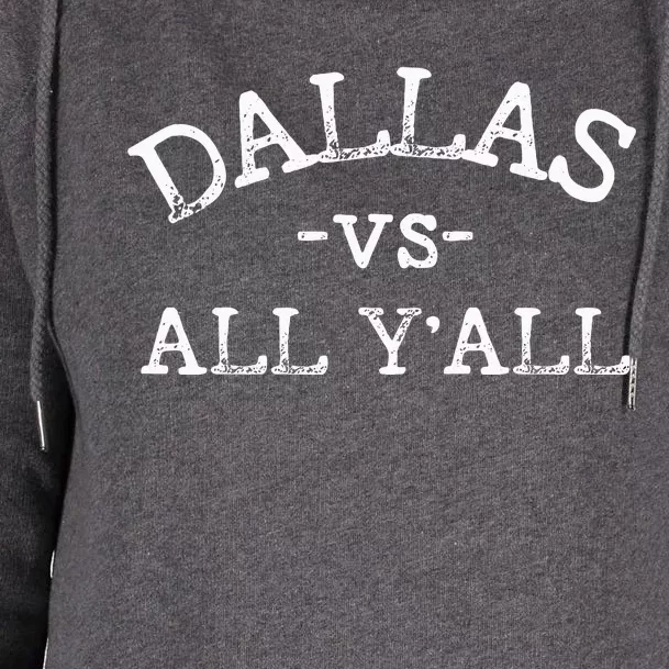 All Sport Trends Women Dallas Vs All Yall Womens Funnel Neck Pullover Hood