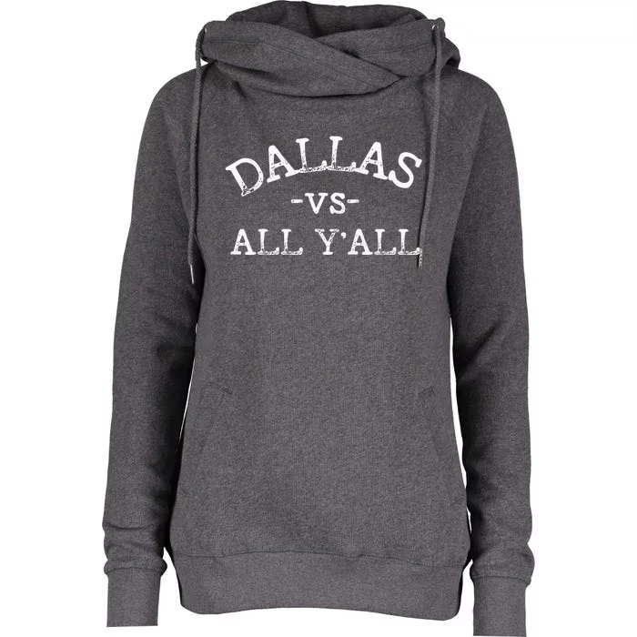 All Sport Trends Women Dallas Vs All Yall Womens Funnel Neck Pullover Hood