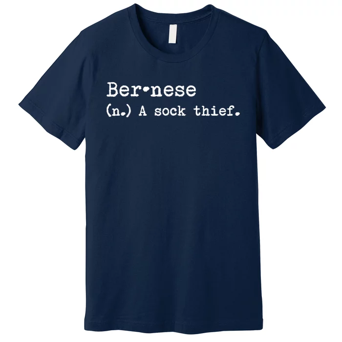 A Sock Thief Bernese Mountain Dog Dog Premium T-Shirt