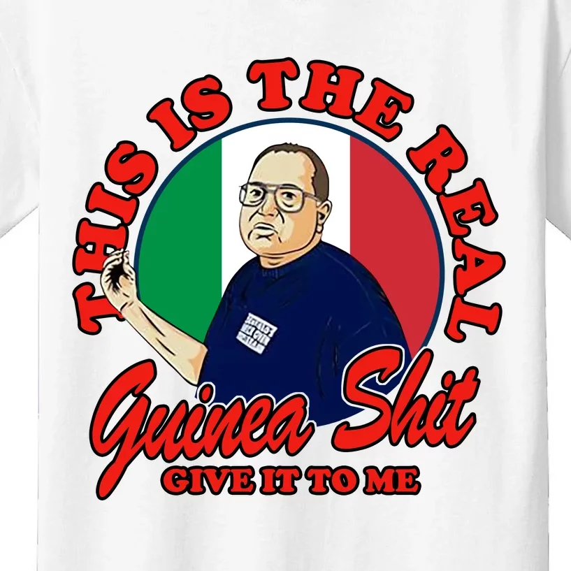 Al Santillo This Is The Real Guinea Shit Give It To Me Kids T-Shirt