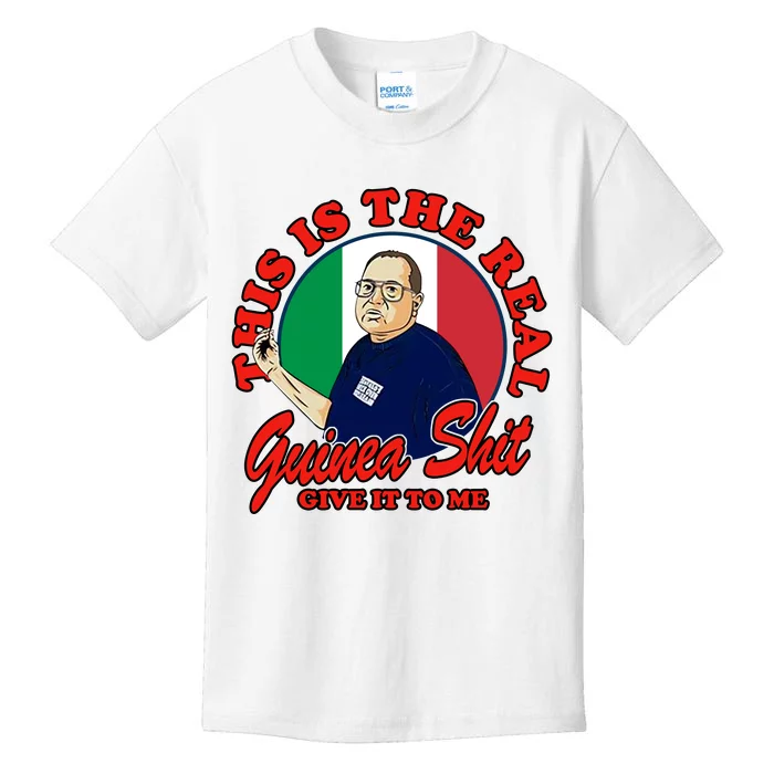 Al Santillo This Is The Real Guinea Shit Give It To Me Kids T-Shirt