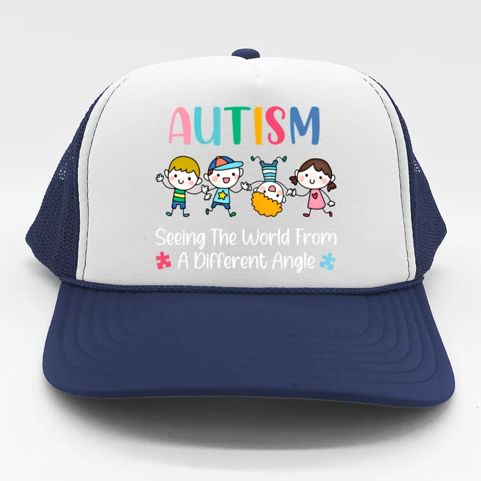 Autism Seeing The World From A Different Angle Gift Trucker Hat