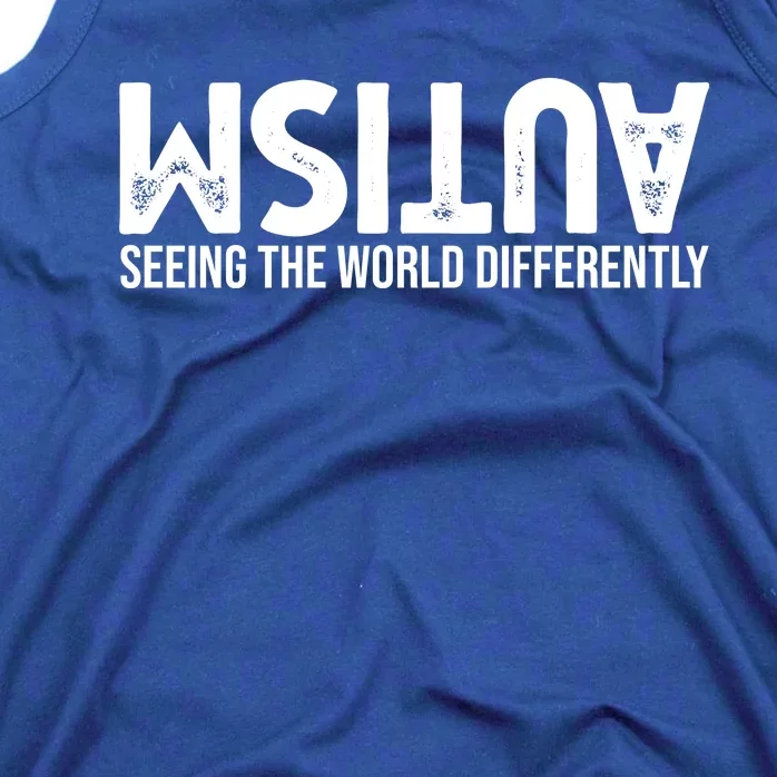 Autism Seeing The World Differently Quote Tank Top