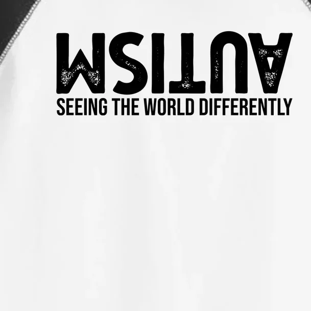 Autism Seeing The World Differently Quote Toddler Fine Jersey T-Shirt