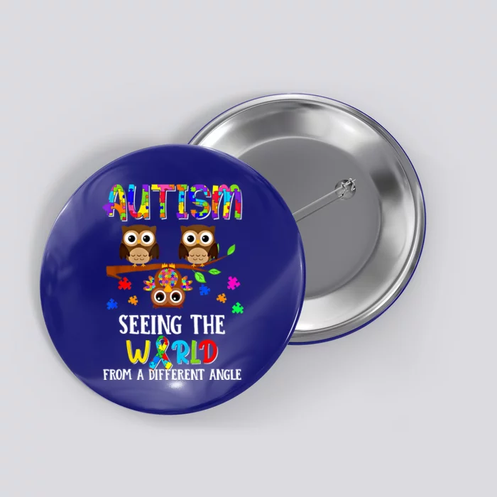 Autism Seeing The World From A Different Angle Gift Button