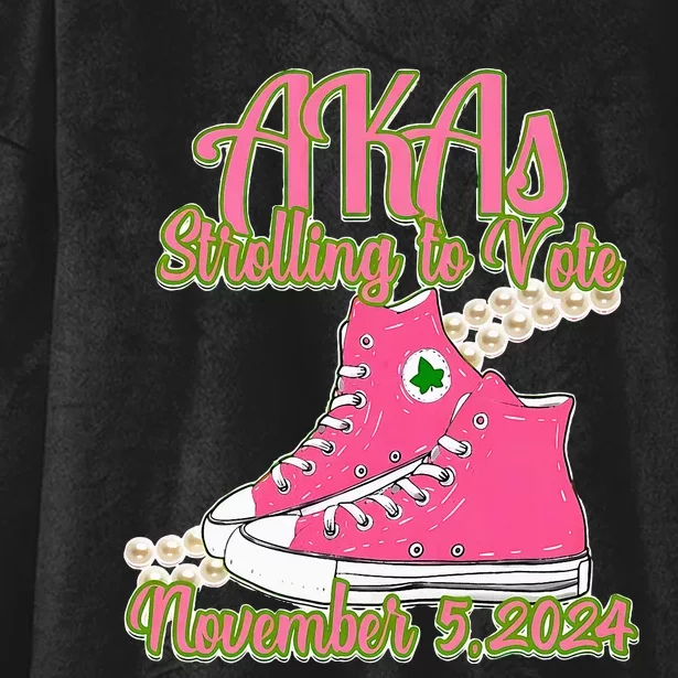 Akas Strolling To Vote November 5 2024 Chucks And Pearls Hooded Wearable Blanket