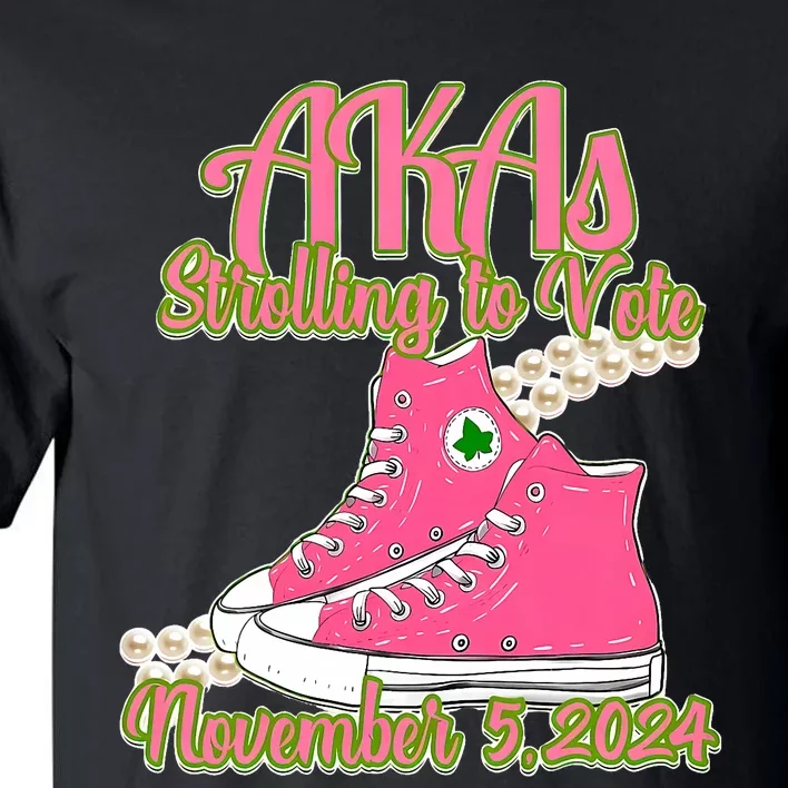 Akas Strolling To Vote November 5 2024 Chucks And Pearls Tall T-Shirt