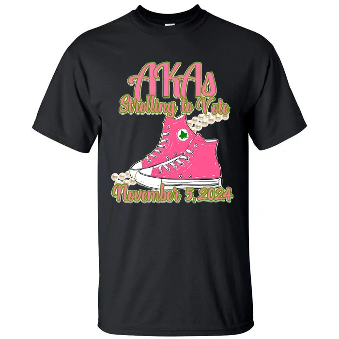 Akas Strolling To Vote November 5 2024 Chucks And Pearls Tall T-Shirt