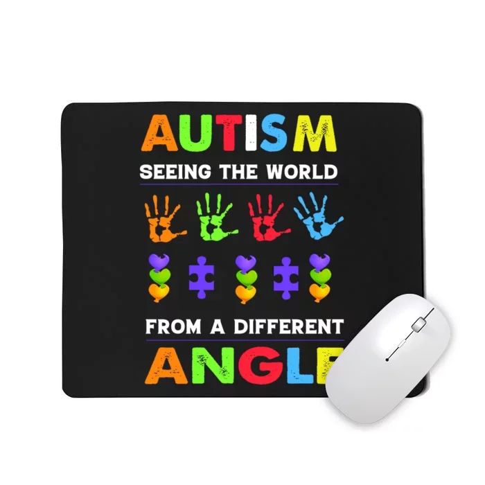 Autism Seeing The World From A Different Angle Mousepad