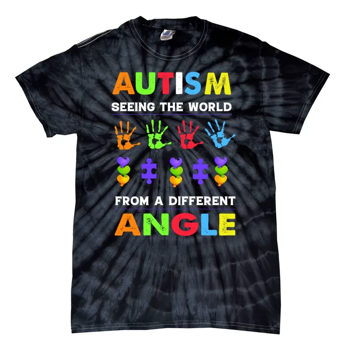 Autism Seeing The World From A Different Angle Tie-Dye T-Shirt