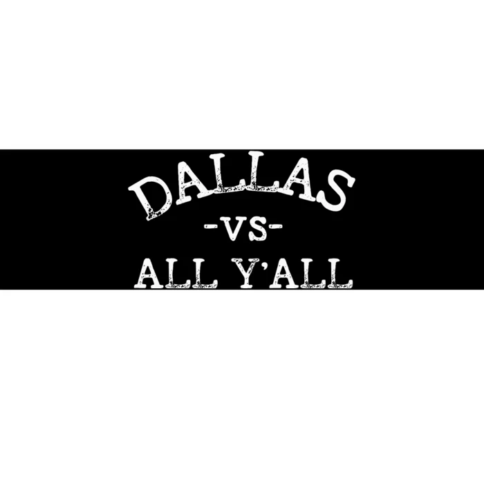 All Sport Trends Dallas Vs All Yall Bumper Sticker