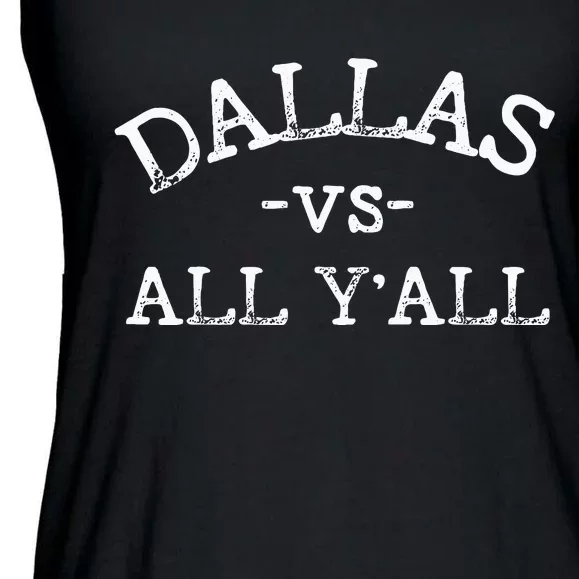 All Sport Trends Dallas Vs All Yall Ladies Essential Flowy Tank