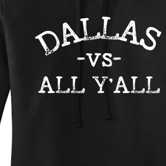 All Sport Trends Dallas Vs All Yall Women's Pullover Hoodie