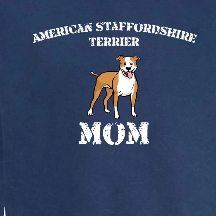 American Staffordshire Terrier Mom Gift Funny Dog Love Garment-Dyed Sweatshirt