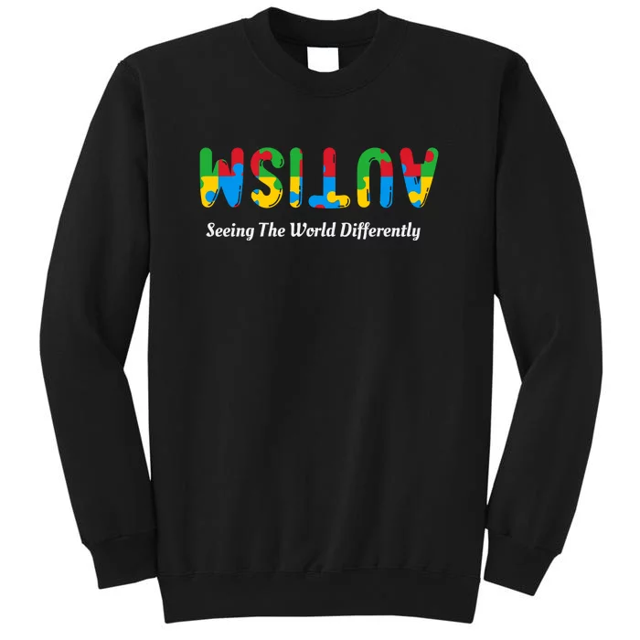 Autism Seeing The World Differently Autism Awareness Month Tall Sweatshirt