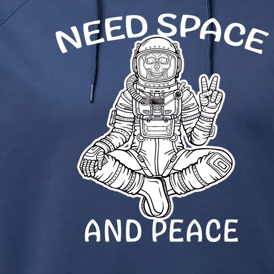 Astronaut Skeleton Need Space And Peace Performance Fleece Hoodie