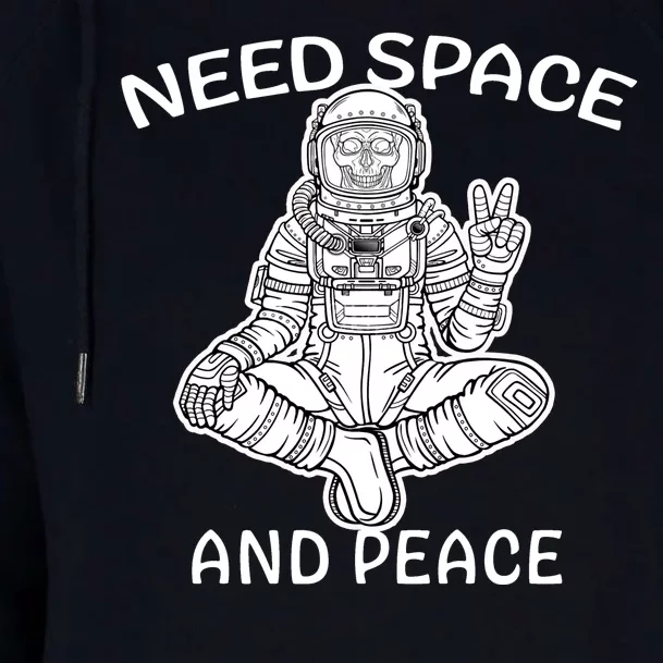 Astronaut Skeleton Need Space And Peace Womens Funnel Neck Pullover Hood