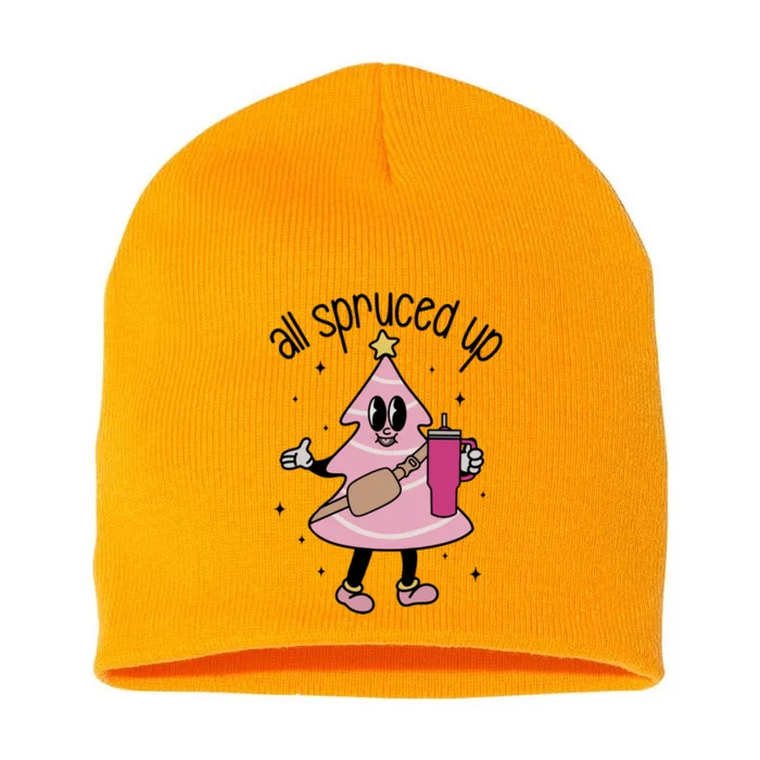 All Spruced Up Out Here Lookin Like A Snack Funny Gift Short Acrylic Beanie