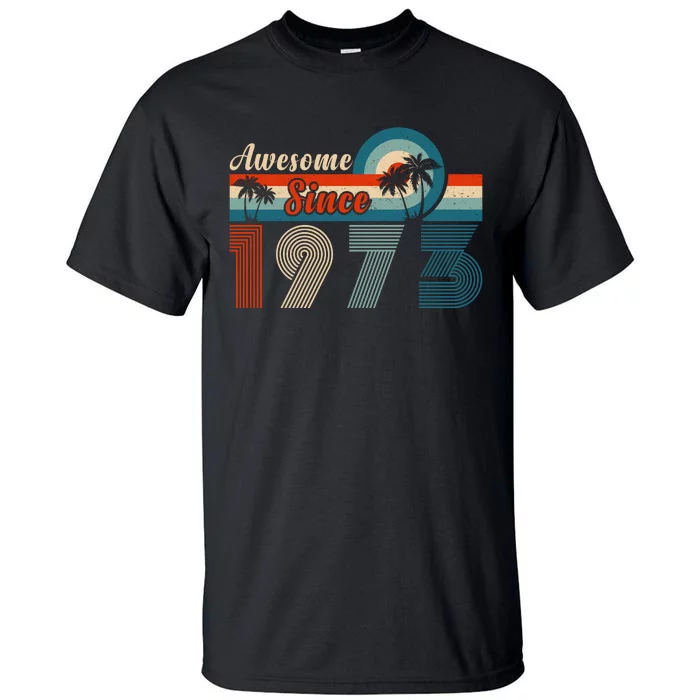 Awesome Since Vintage 1973 T Tall T-Shirt