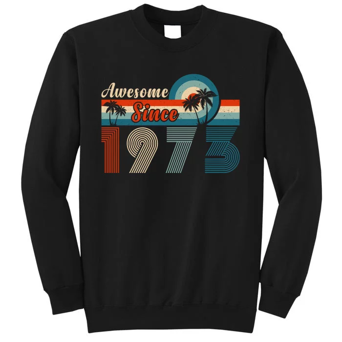 Awesome Since Vintage 1973 T Tall Sweatshirt