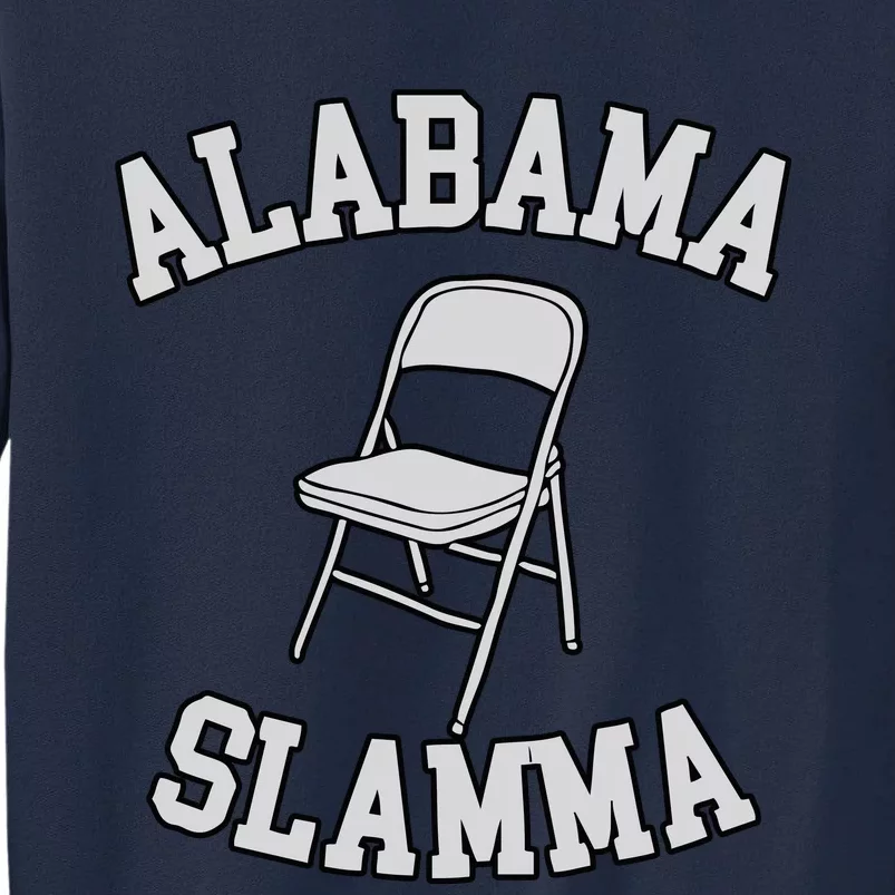 Alabama Slamma White Folding Chair Alabama Brawl River Boat Braw Tall Sweatshirt