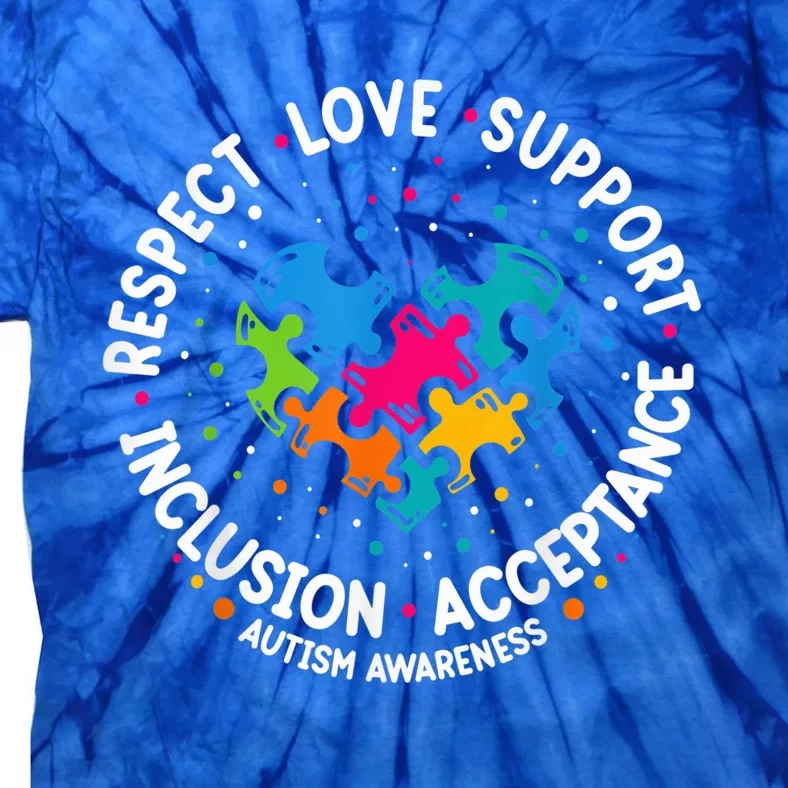 Autism Shirt Wo  Respect Love Support Autism Awareness Tie-Dye T-Shirt