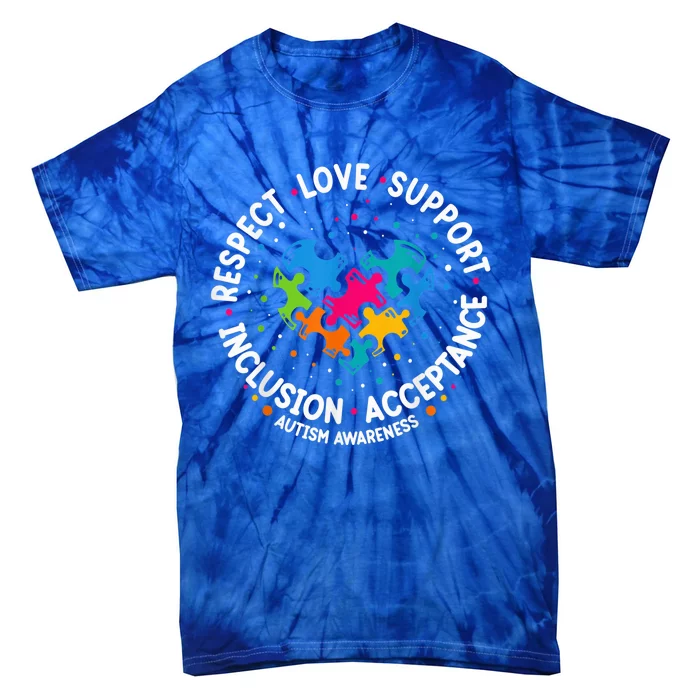 Autism Shirt Wo  Respect Love Support Autism Awareness Tie-Dye T-Shirt