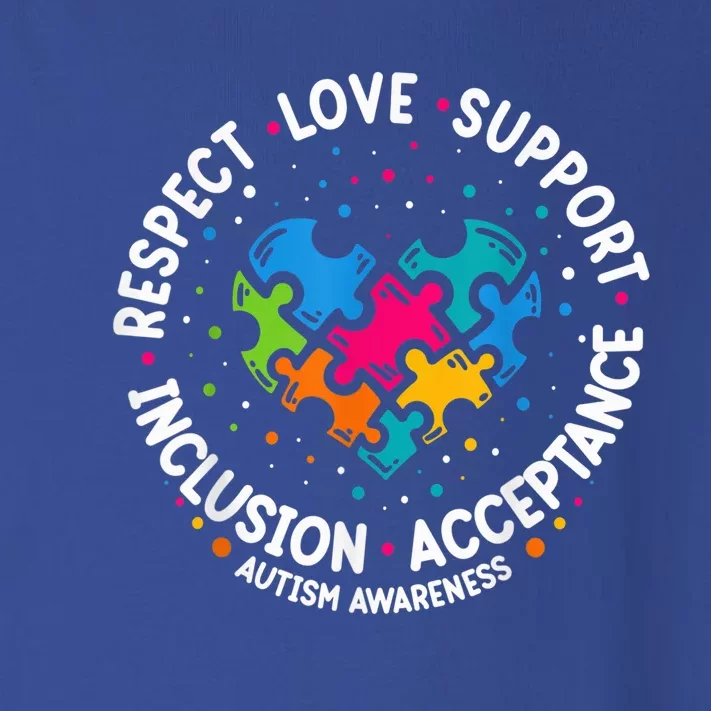 Autism Shirt Wo  Respect Love Support Autism Awareness Toddler Long Sleeve Shirt