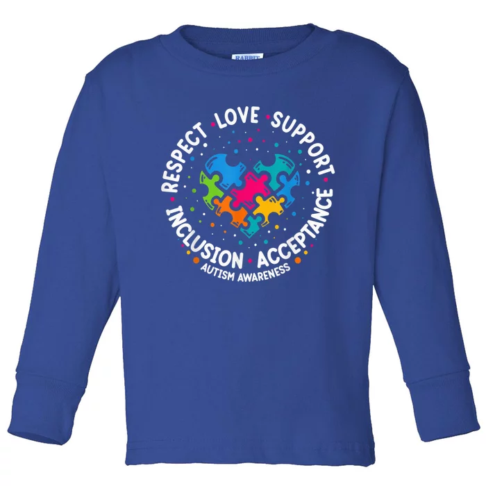 Autism Shirt Wo  Respect Love Support Autism Awareness Toddler Long Sleeve Shirt