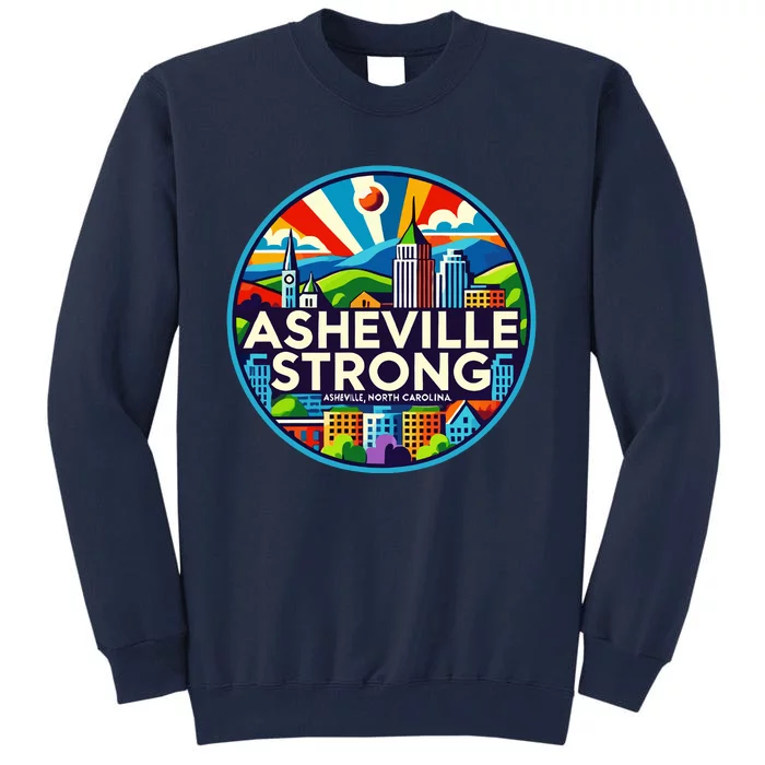 Asheville Strong Western Nc Helene Recovery Tall Sweatshirt