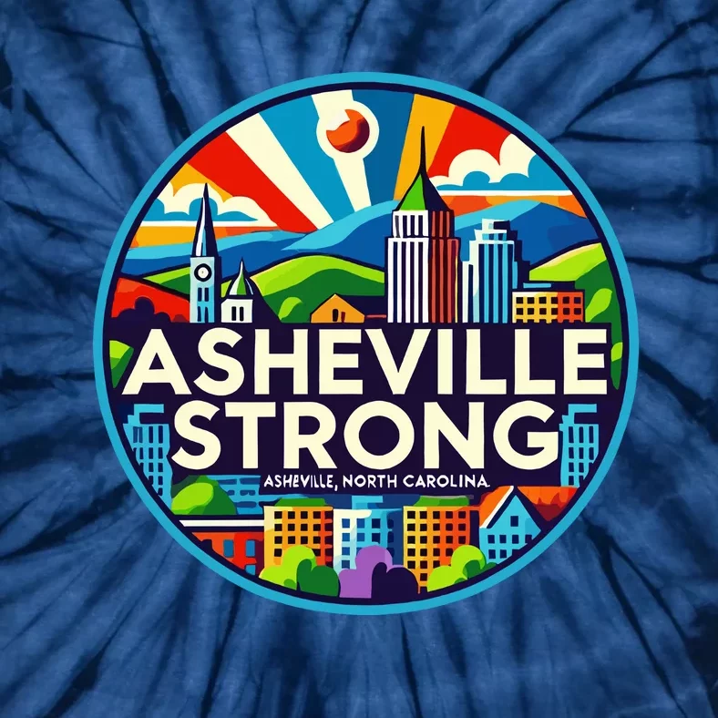 Asheville Strong Western Nc Helene Recovery Tie-Dye T-Shirt