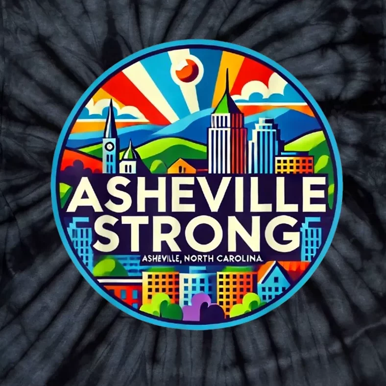 Asheville Strong Western Nc Helene Recovery Gift Tie-Dye T-Shirt