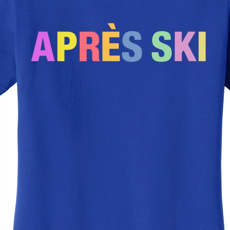 Après Ski Winter Sports Gift Women's T-Shirt