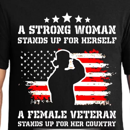 A Strong Woman Stands Up For Herself A Female Veteran Pajama Set