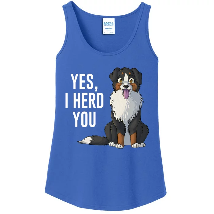 Australian Shepherd Yes I Herd You Aussie Owner Lover Gift Ladies Essential Tank