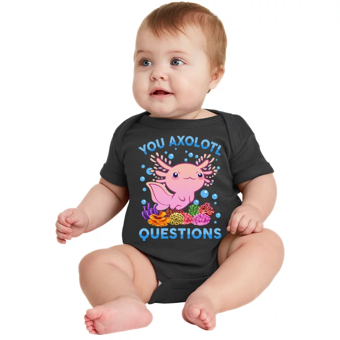 Axolotl Shirt You Axolotl Questions Pink Cute Baby Bodysuit