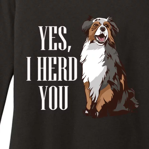 Australian Shepherd Yes I Herd You Aussie Owner Lover Gift Womens CVC Long Sleeve Shirt