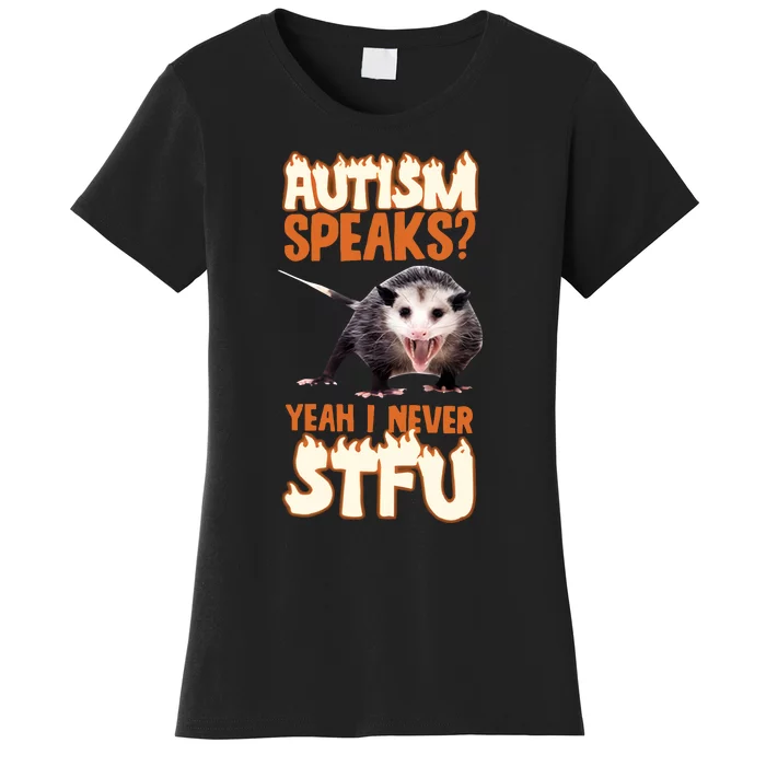 Autism Speaks Yeah I Never Stfu Women's T-Shirt