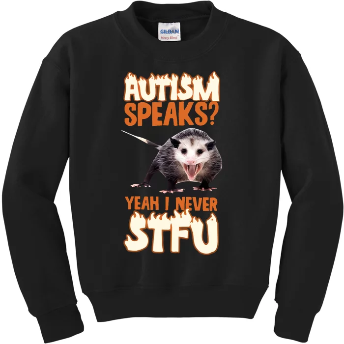 Autism Speaks Yeah I Never Stfu Kids Sweatshirt