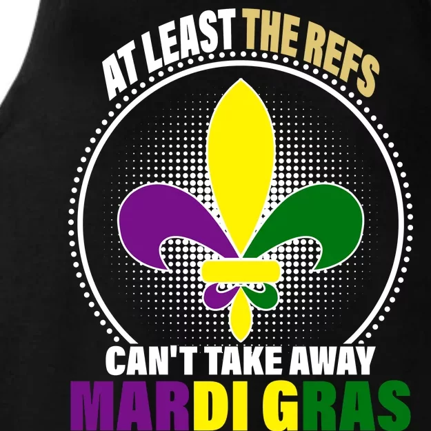 At Least The Refs Can't Take Away Mardi Gras Ladies Tri-Blend Wicking Tank