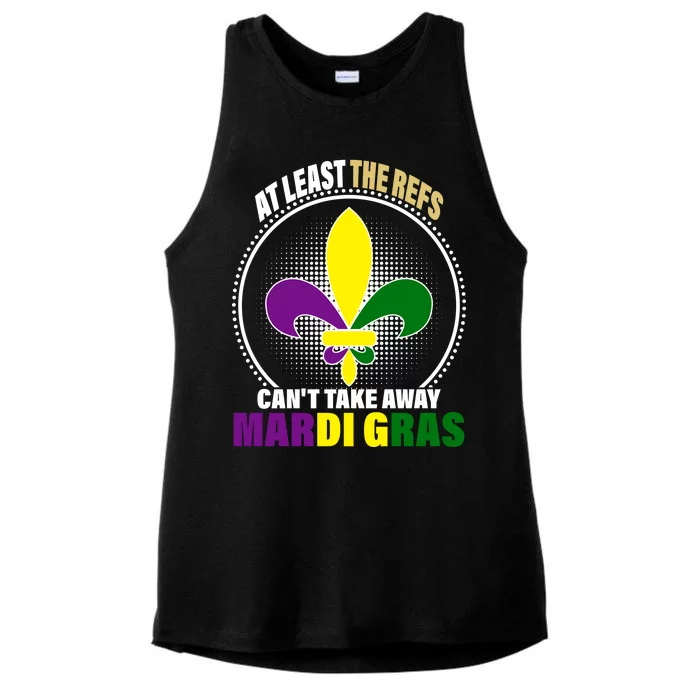 At Least The Refs Can't Take Away Mardi Gras Ladies Tri-Blend Wicking Tank