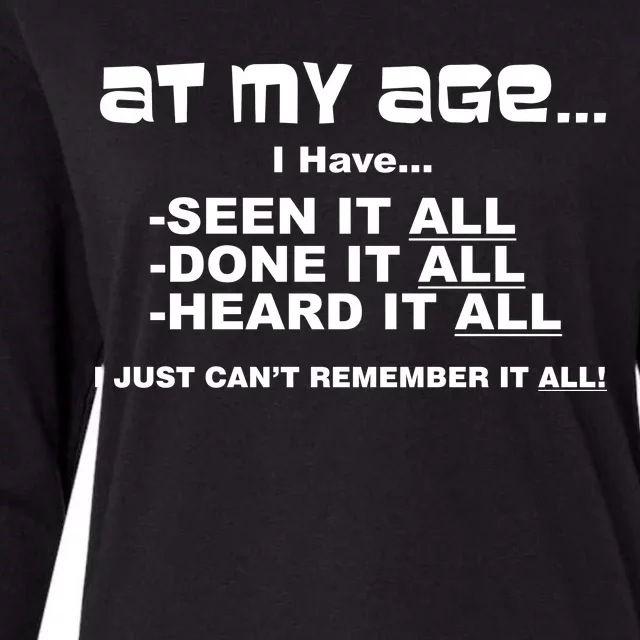 At My Age I Have Seen It All Womens Cotton Relaxed Long Sleeve T-Shirt