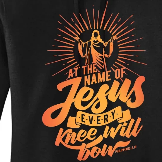 At The Name Of Jesus Every Knee Will Bow Women's Pullover Hoodie